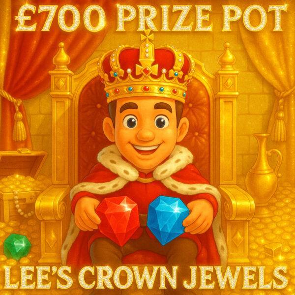Lee's Crown Jewels(£300 End Prize + £400 Instants)