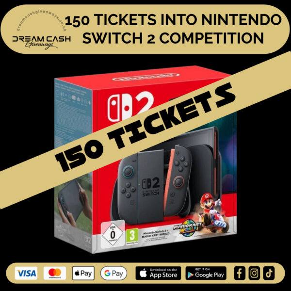 150 Tickets Into Nintendo Switch 2 Competition
